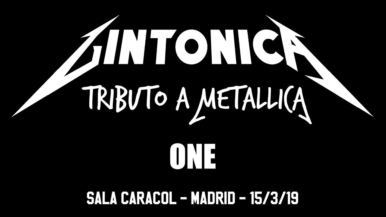 Gintonica Tributo a Metallica - ONE - Sala Caracol Madrid - 15 Mar 2019