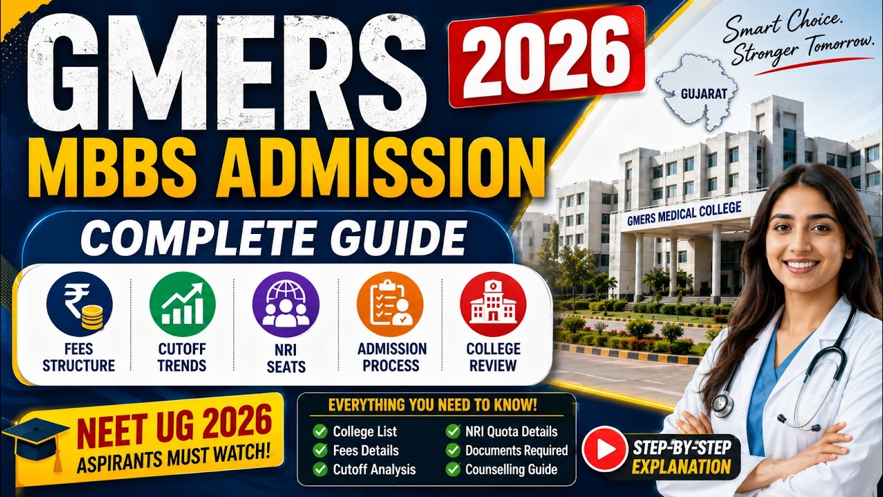 GMERS MBBS Admission 2026 | Fees, Cutoff, NRI Seats & College Review