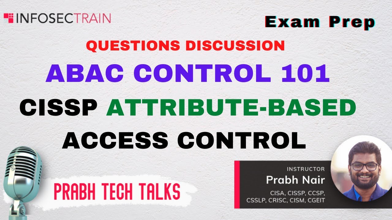 ABAC 101 Attribute Based Access Control CISSP CSSLP CCSP
