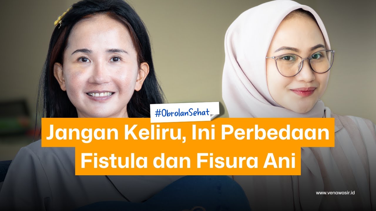 Bahas Tuntas Fistula Ani & Fisura Ani Bersama Ahli Bedah | PODCAST OBROLAN SEHAT | Eps. 19