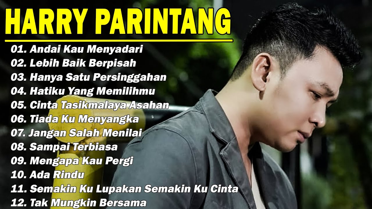 HARRY PARINTANG FULL ALBUM 2024  LAGU NOSTALGIA TERBAIK BIKIN HATI ADEM ADA RINDU UNTUKMU
