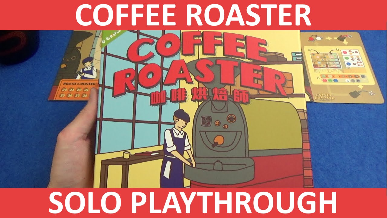 Coffee Roaster - Solo Playthrough - Part 1