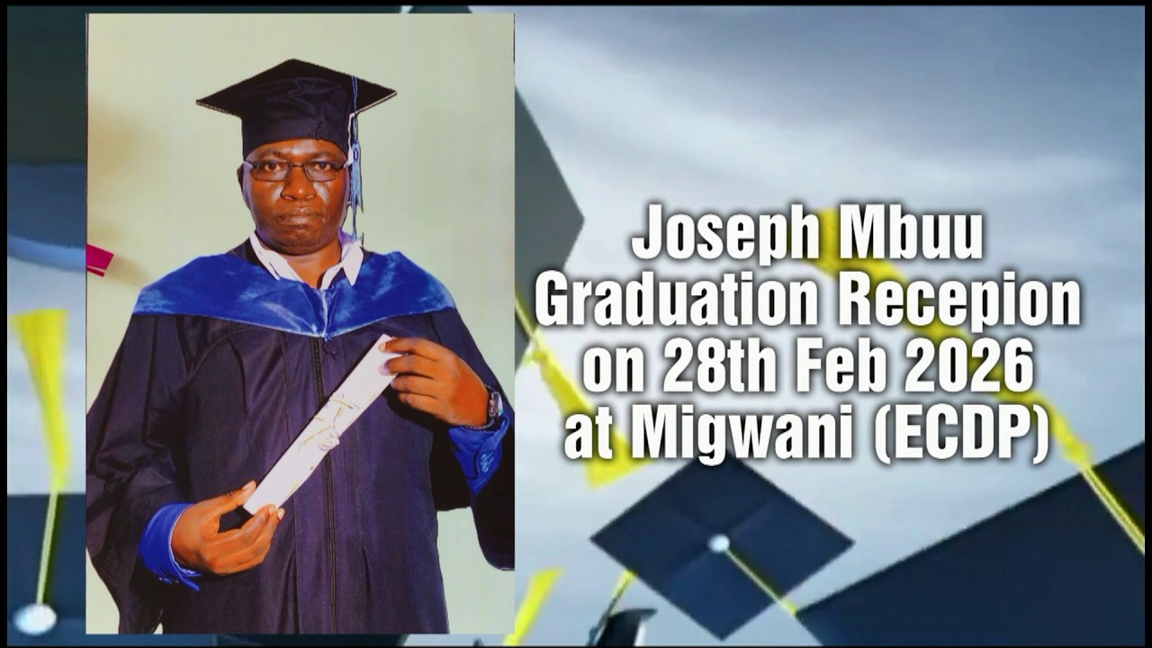 MR JOSEPH MBUU GRADUATION RECEPTION