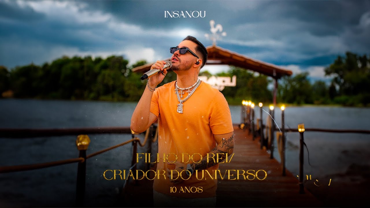 Insanou - Filho do Rei / Criador do Universo (Ao Vivo 10 ANOS)