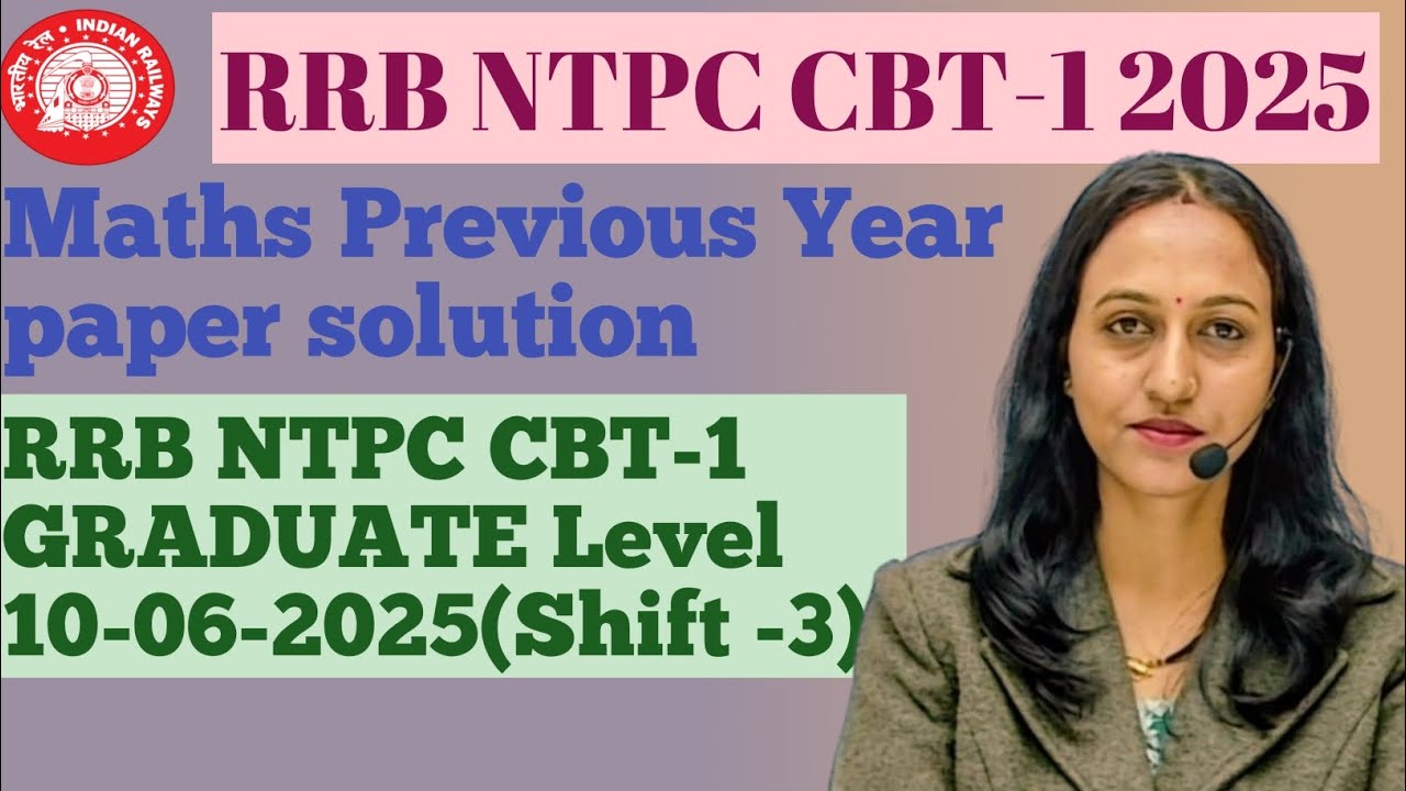 RRB NTPC CBT-1 2025 Graduate level | Maths paper solution with best approach | By Vandana Yadav |