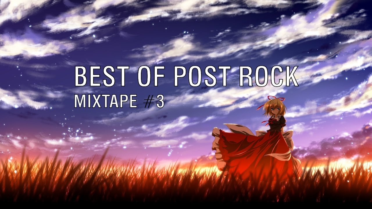 Best Of Post Rock: Mixtape #3 [2017]