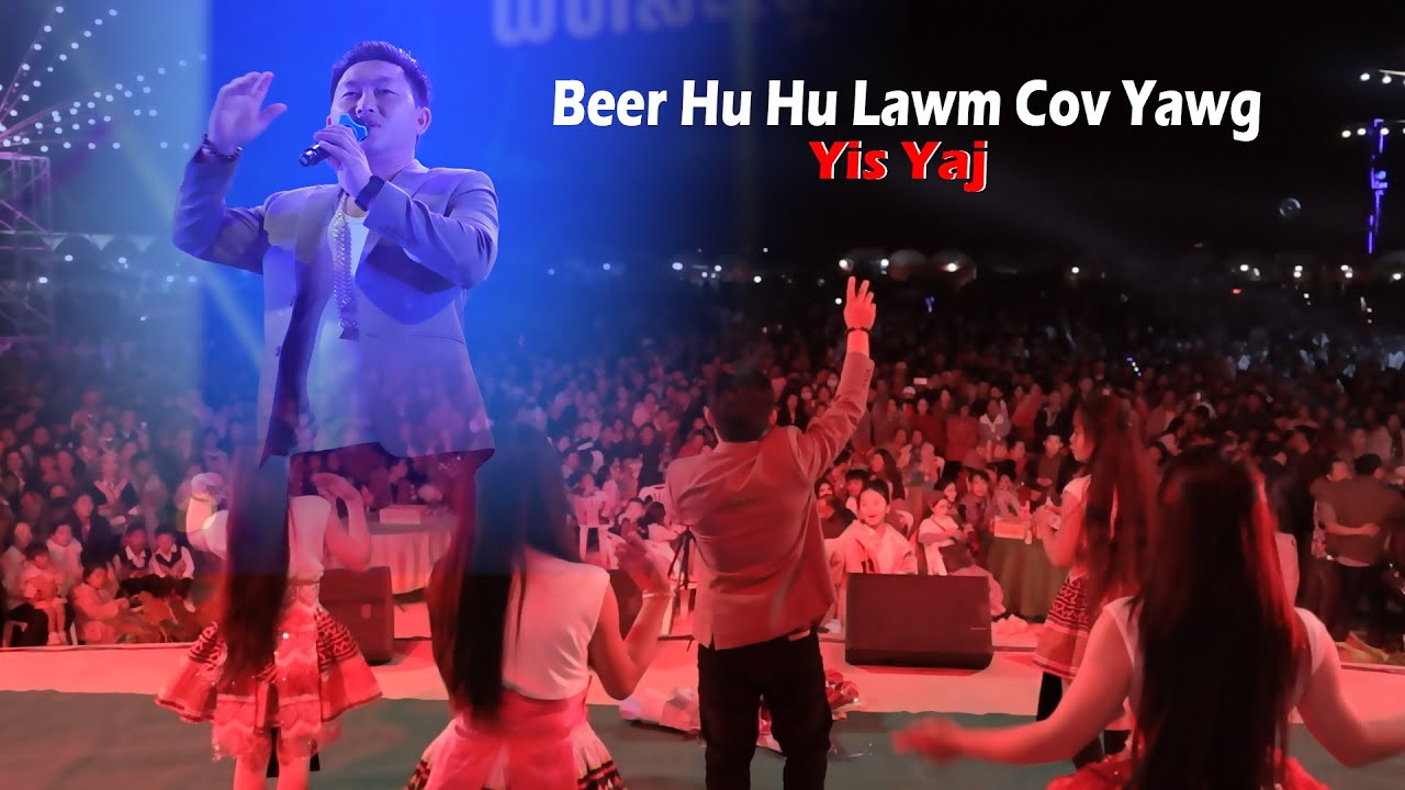 Beer Hu Hu Lawm Cov Yawg - Yis Yaj