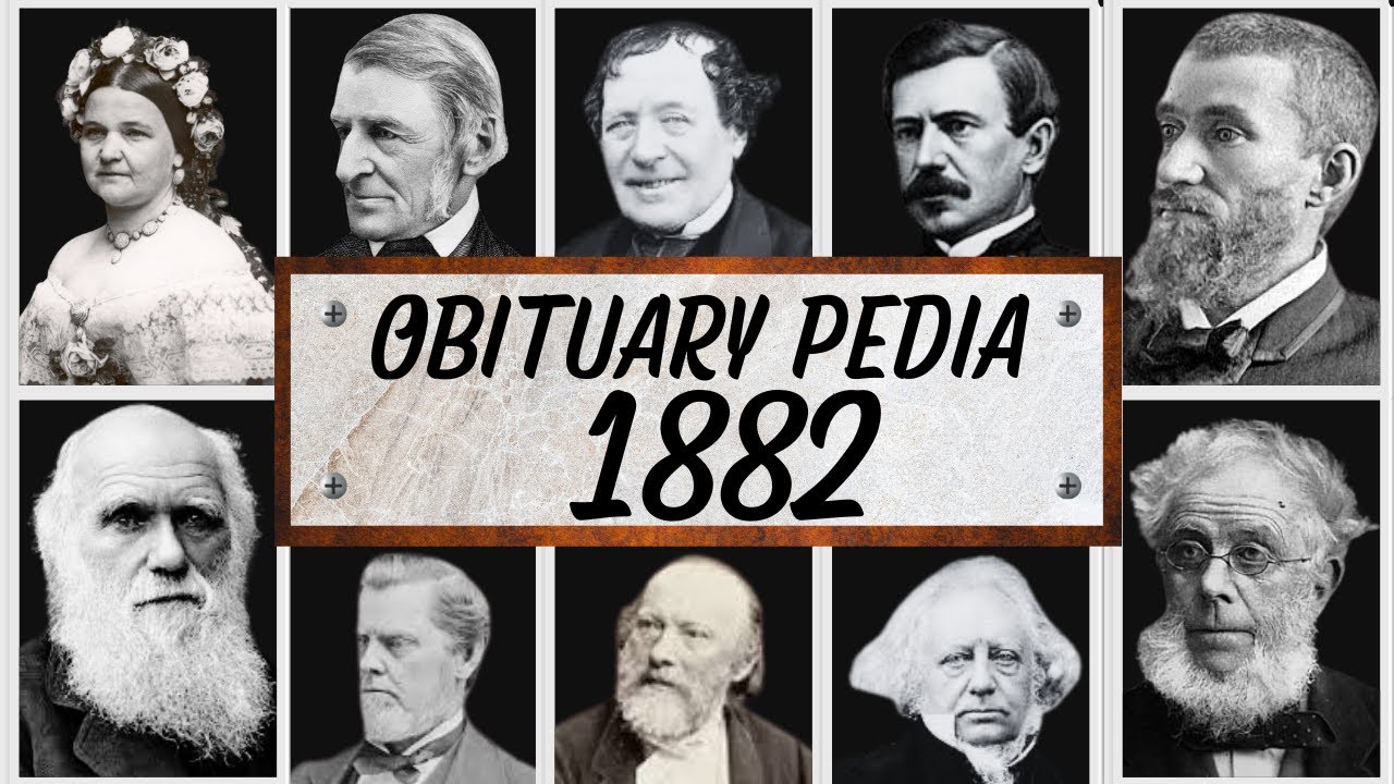 Famous People We've Lost in 1882 - Obituary in 1882