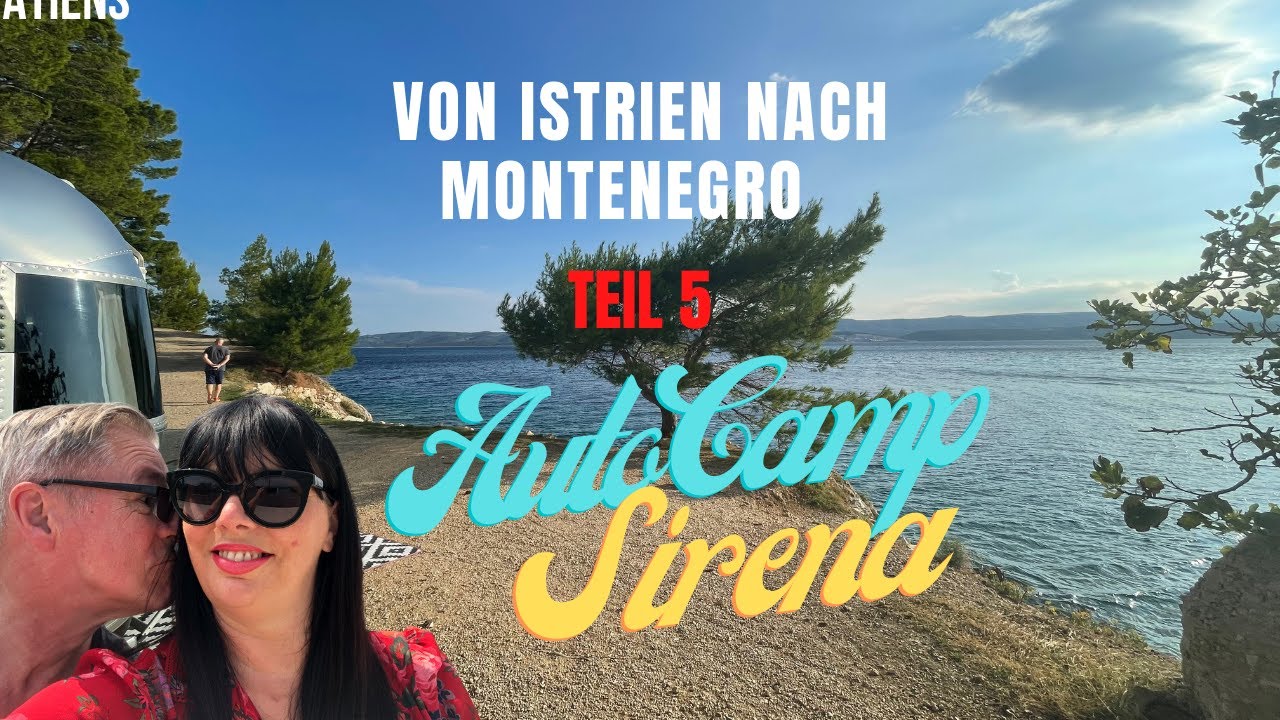 ❤️ “Warum Camping Sirena einer der schönsten Plätze in Kroatien für uns ist!”