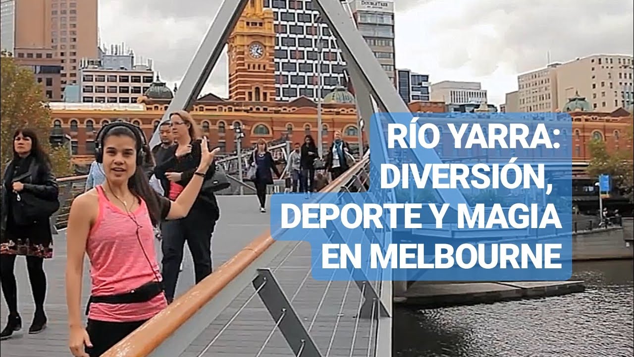 Vive Melbourne, capítulo 8, el rio Yarra (un lugar mágico)
