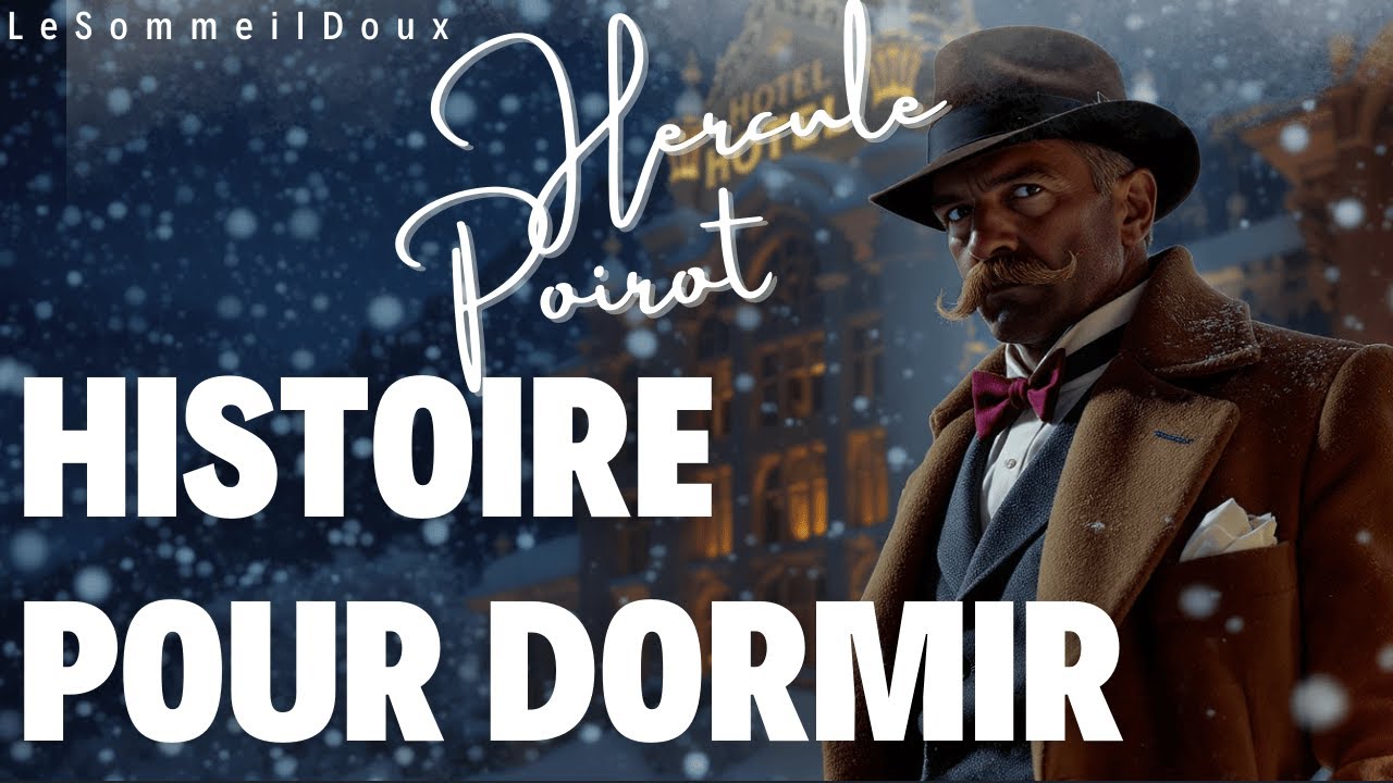 HERCULE POIROT 🖼️ | Mystère de la Peinture Volée | Histoire pour dormir | Agatha Christie