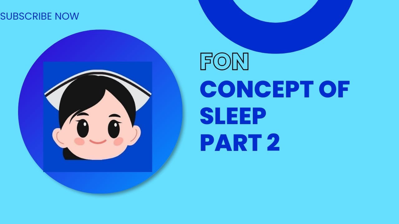 Concept of Sleep Part 2 | Fundamental of Nursing | Conceptual Nursing Academy