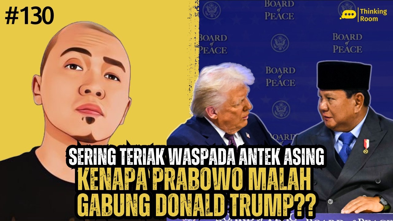 Prabowo Gabung Donald Trump: Indonesia Resmi Jadi Antek Asing? - Thinking Room