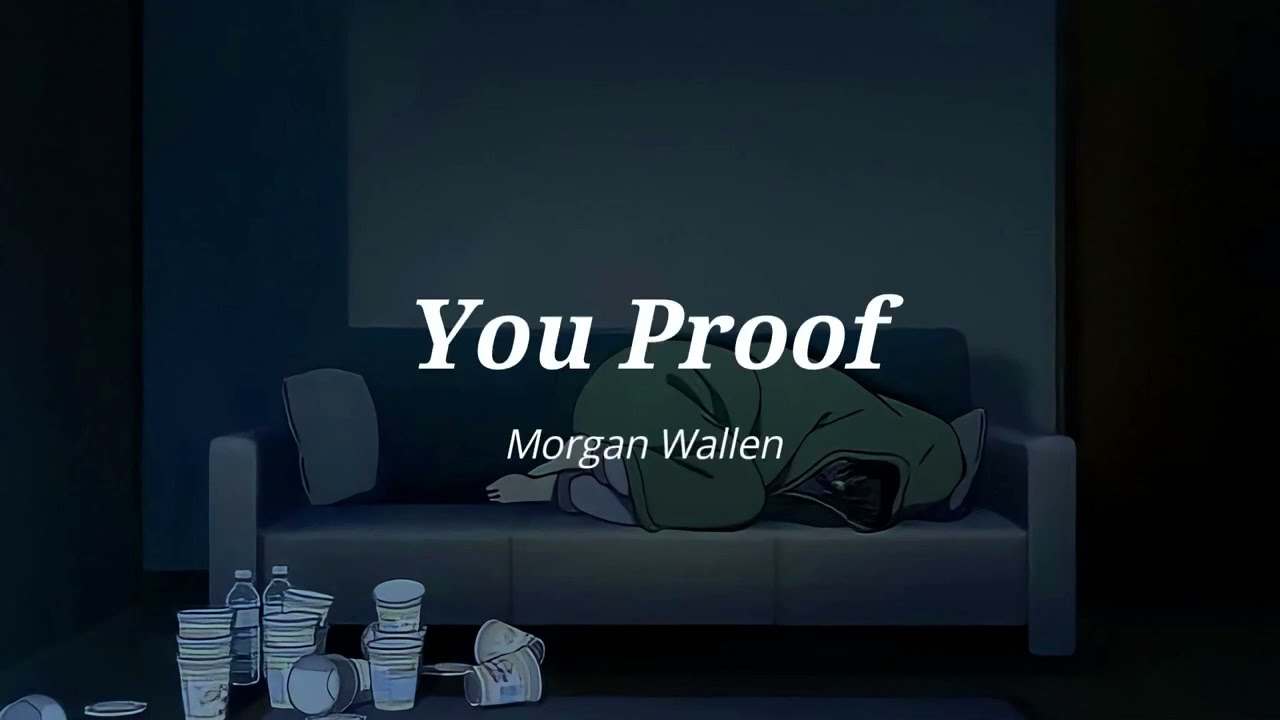 You Proof - Morgan Wallen [sub español]