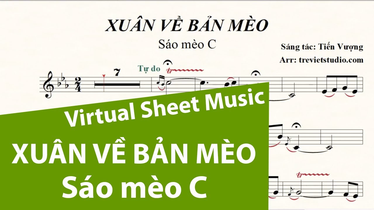 XUÂN VỀ BẢN MÈO ★ Sheet nhạc Beat chuẩn | Sáo mèo C | Virtual Sheet Music #trevietstudio Tiến Vượng