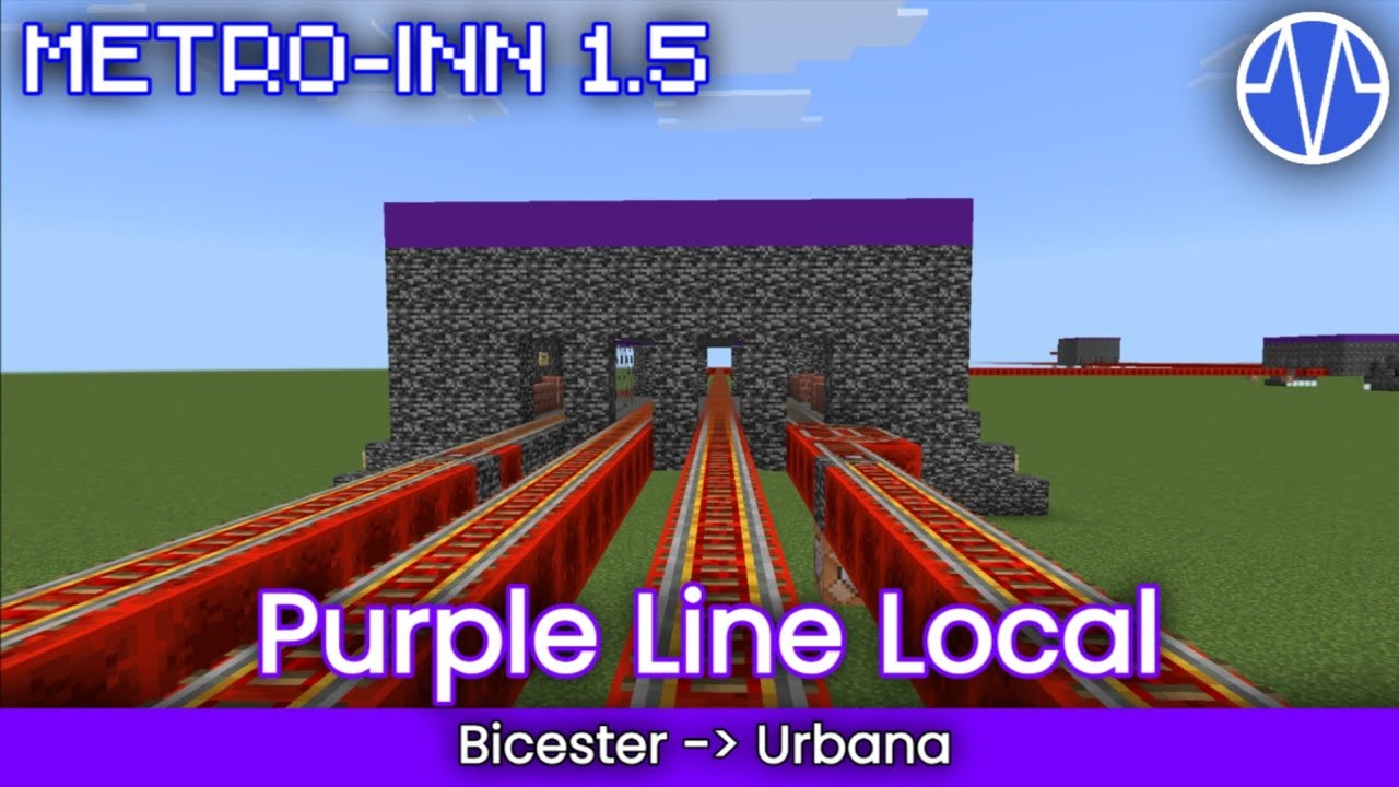 Minecraft Metro FULL RIDE - METRO-INN 1.5 Purple Line Local (Bicester to Urbana)