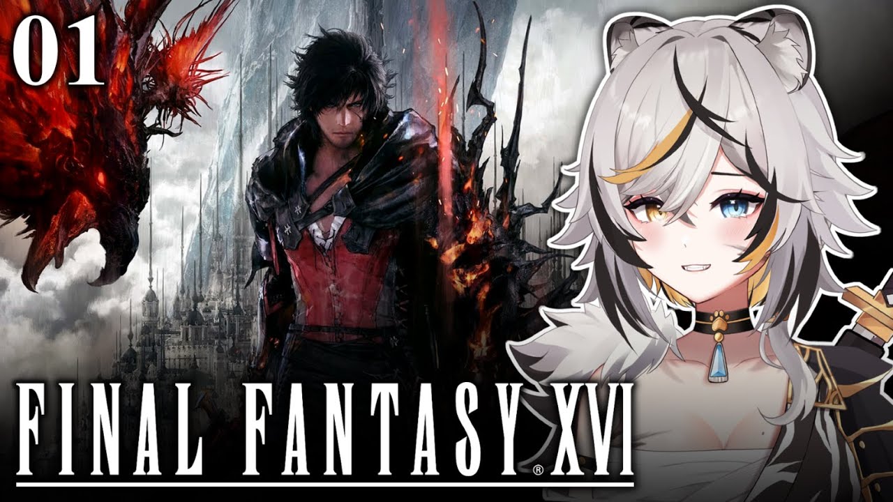 Let the Playthrough BEGIN!! - Part 1【FINAL FANTASY 16】