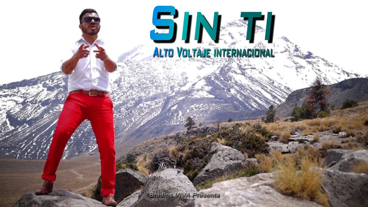 Alto Voltaje Internacional - Sin ti ( Oficial HD )
