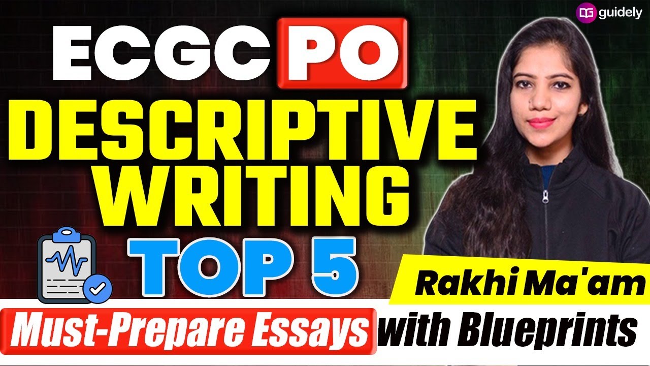 ECGC PO Descriptive Writing: Top 5 Essays with Blue Prints | ECGC PO Descriptive Writing Preparation