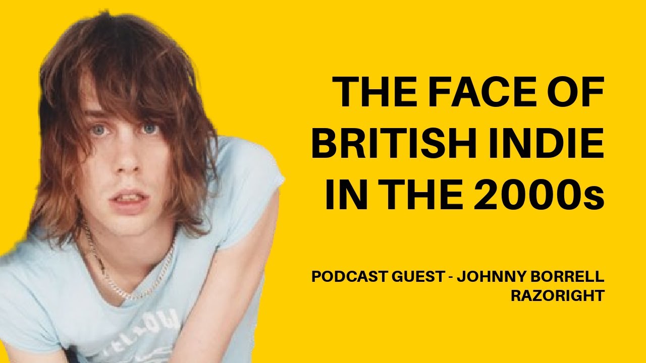 Johnny Borrell - Razorlight (These Little Victories - EP.3)