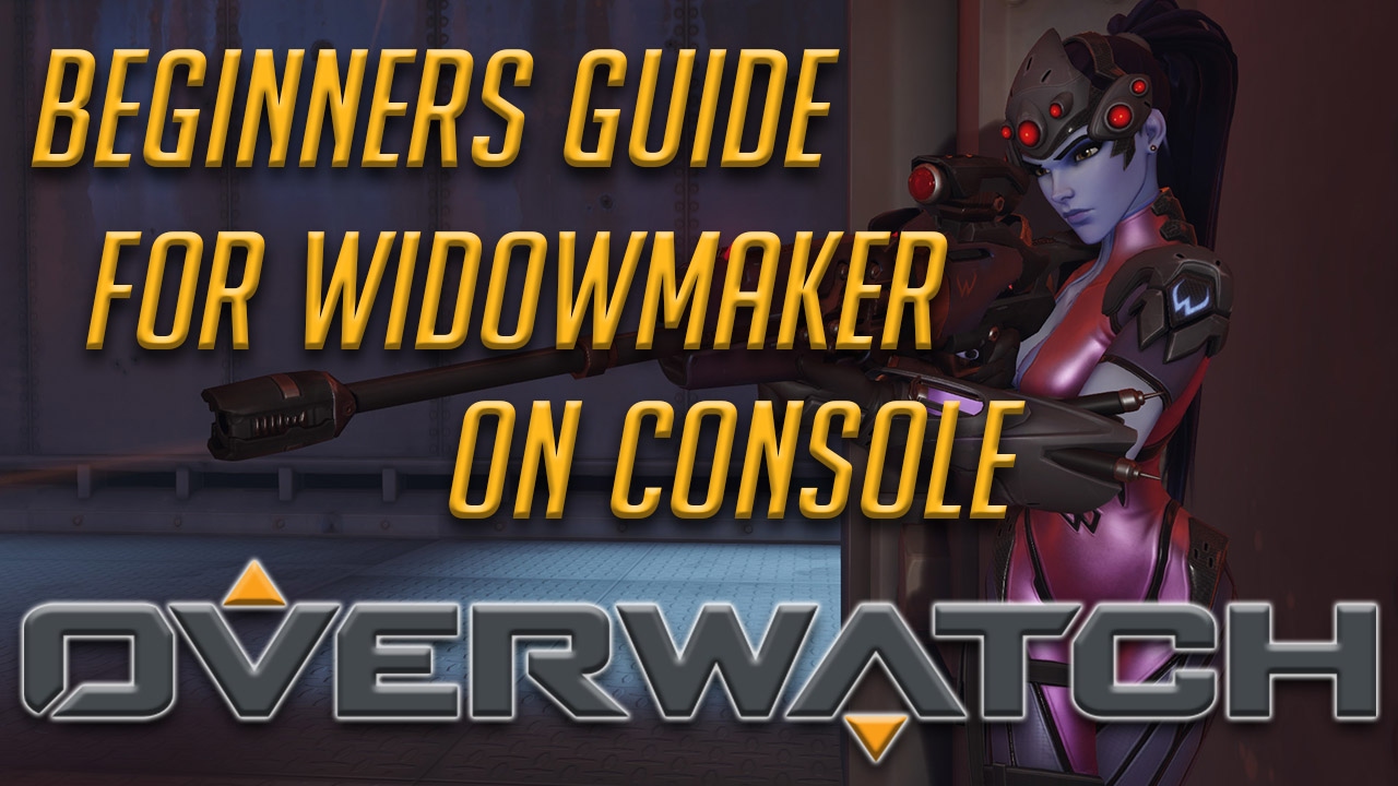 Widowmaker Guide to Improve Beginners on Console