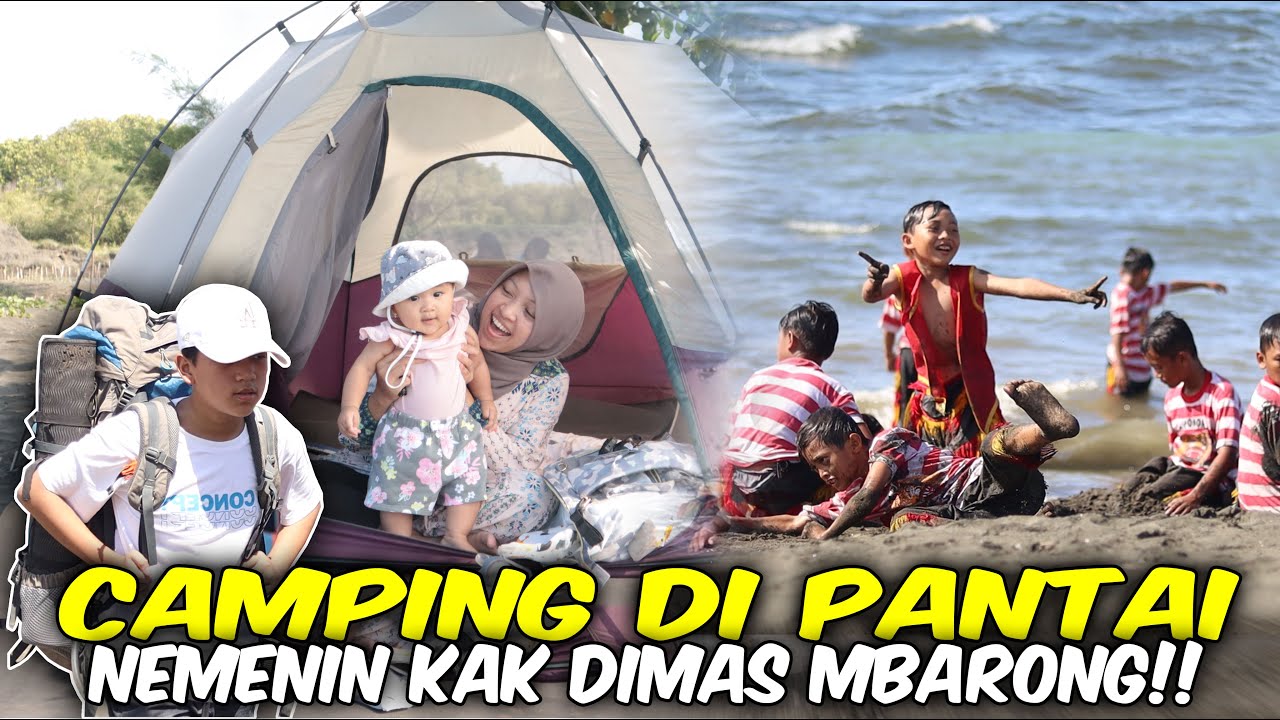 SINOK HANIN CAMPING DIPANTAI!! NEMENIN KAK DITDIM MAIN BARONGAN DI PANTAI..