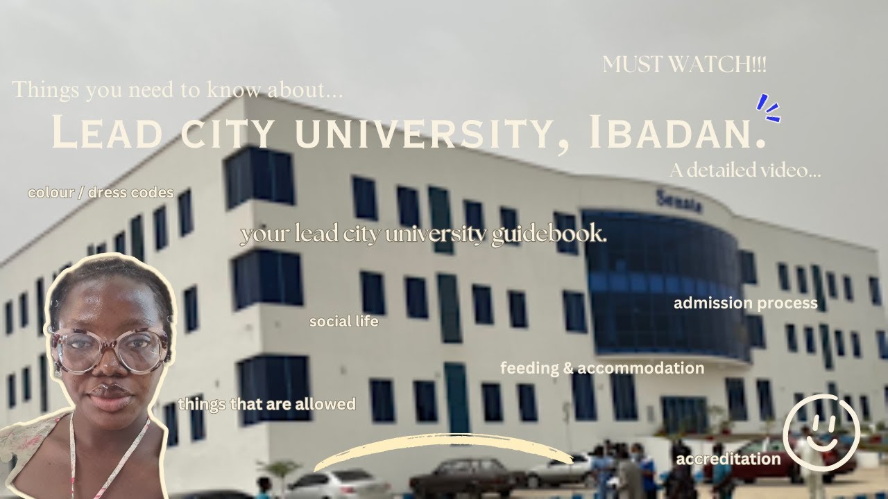 Your ultimate lead city university student guidebook |admission|Feeding| dress codes|A MUST WATCH!!!