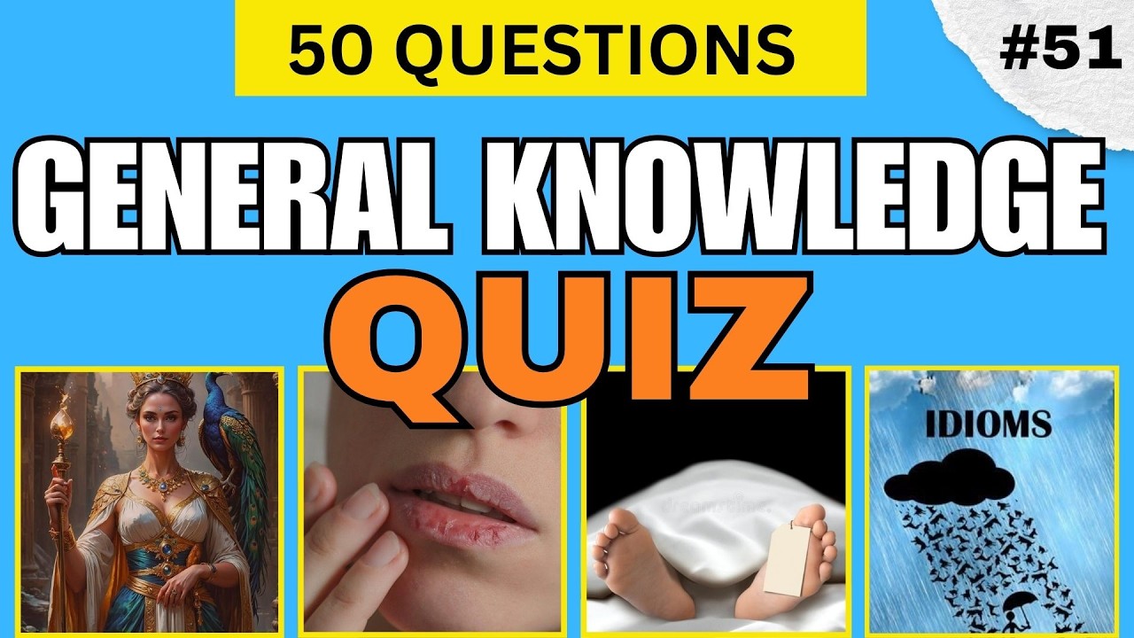 IF YOU CAN PASS THIS GENERAL KNOWLEDGE QUIZ, YOU ARE IMPRESSIVE! 50 QUESTIONS
