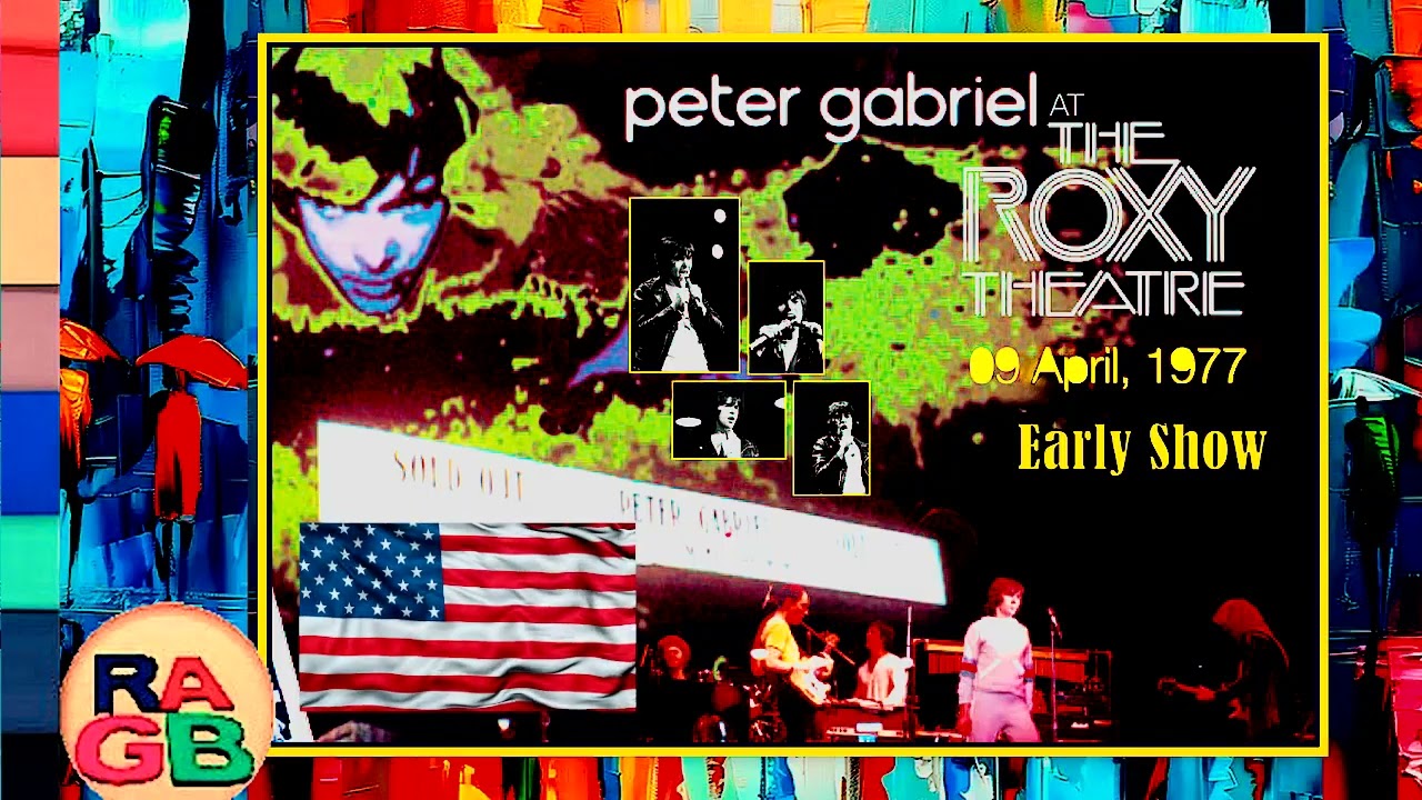 PETER GABRIEL * 1977 04 09 * WEST HOLLYWOOD * THE ROXY * THE FIRST TOUR  * EARLY SHOW * USA (Audio)