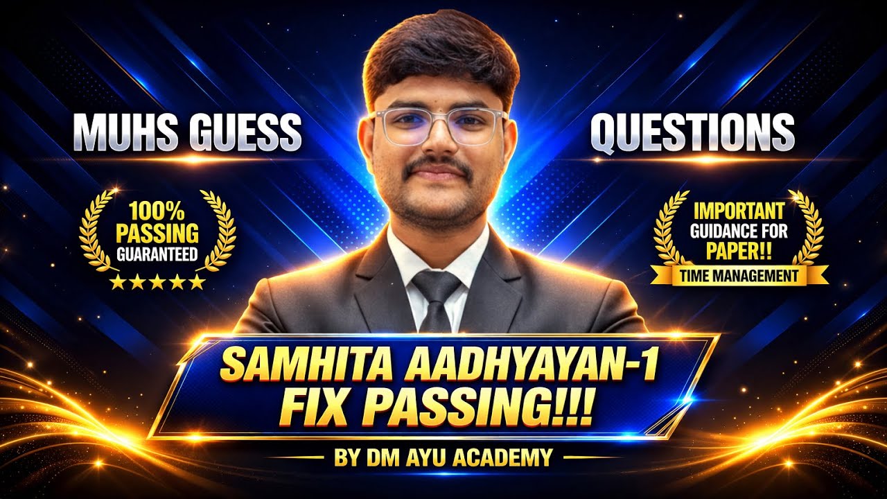 MUHS Samhita Aadhyayan-1 Guess Questions 🔥 | 100% Passing Strategy | DM AYU ACADEMY