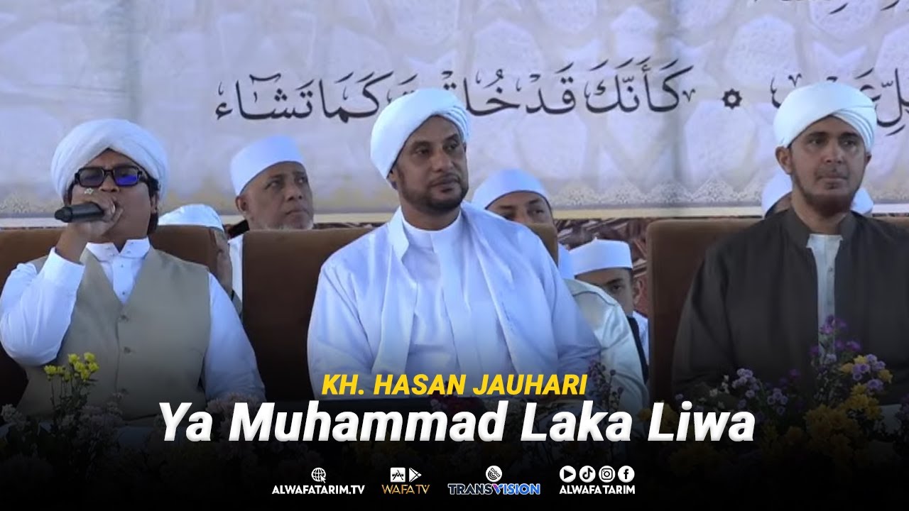 Ya Muhammad Laka Liwa - KH. Hasan Jauhari