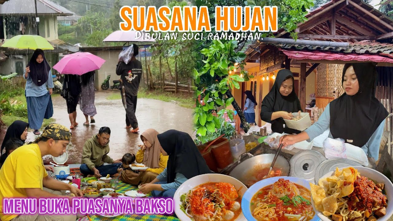 HUJAN DIBULAN RAMADHAN, BELI BAKSO BUAT BUKA PUASA BARENG KELUARGA DIDESA