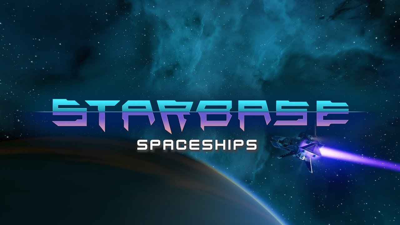 Starbase - Видео об особенностях космических кораблей