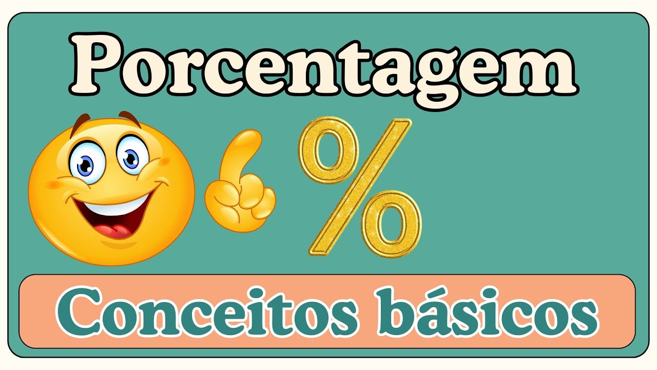 PORCENTAGEM (CONCEITOS BÁSICOS) | MATEMÁTICA - Vila Educativa
