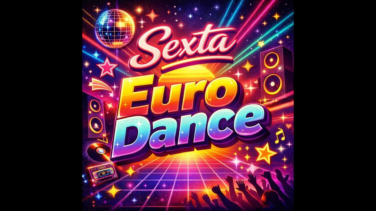 Sexta Euro Dance