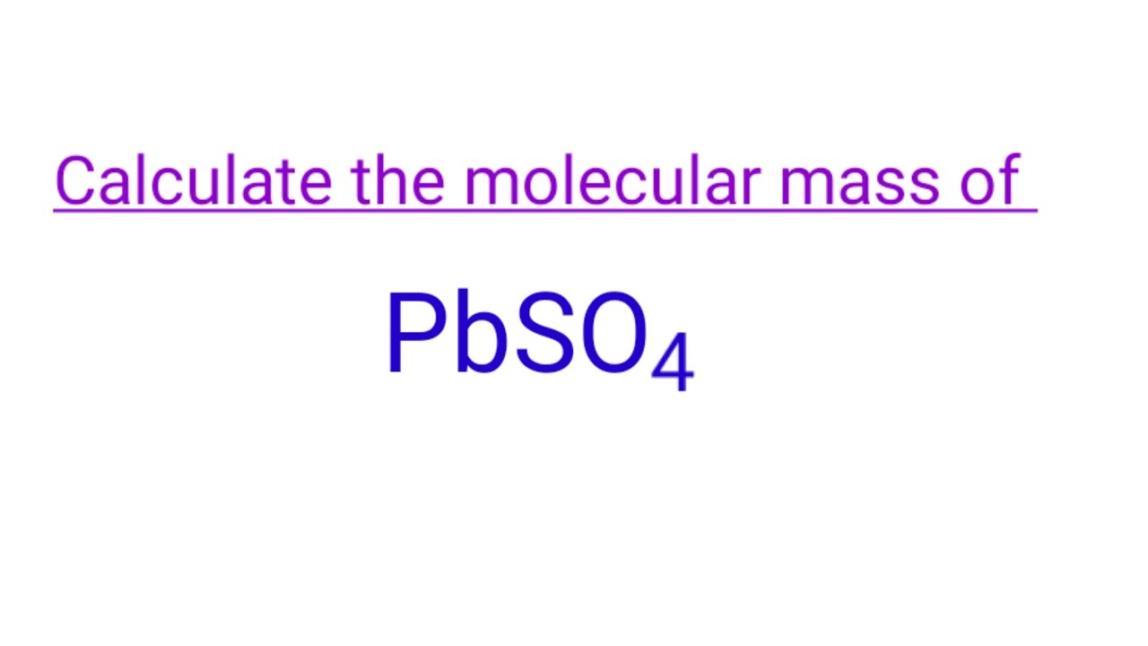 calculate the molecular mass of PbSO4. mass number of pbso4 @mydocumentary838 #leadsulfate