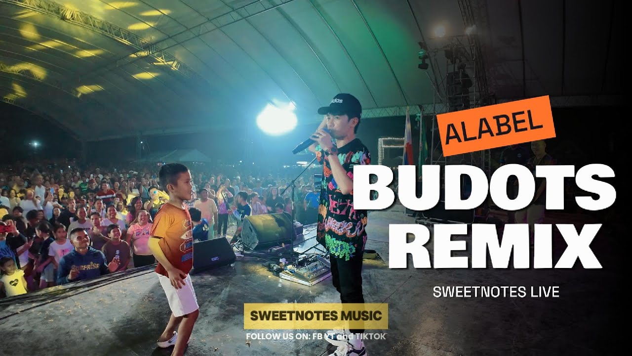 BUDOTS Remix | Sweetnotes Live @ Alabel ,Kasadyaan Festival 2024