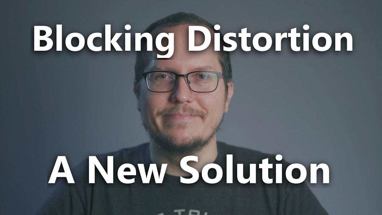 Blocking Distortion, A New Solution.