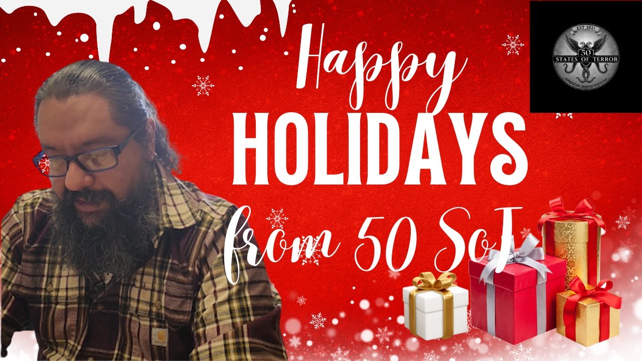 Happy Holidays and Merry Christmas from 50 States of Terror the American Cryptid Podcast