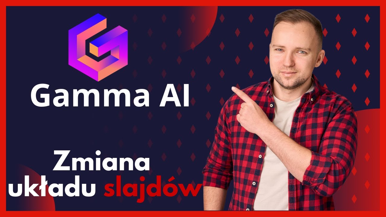 Jak zmienić układ slajdów w Gamma AI? 🧩📐 Edycja layoutów i struktury prezentacji krok po kroku