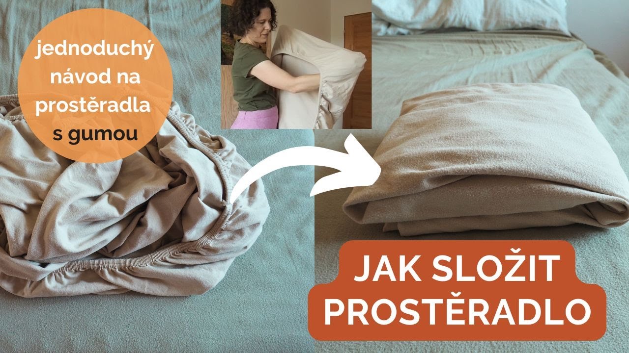 Jak složit prostěradlo | snadn&yacute; n&aacute;vod na nap&iacute;nac&iacute; prostěradlo
