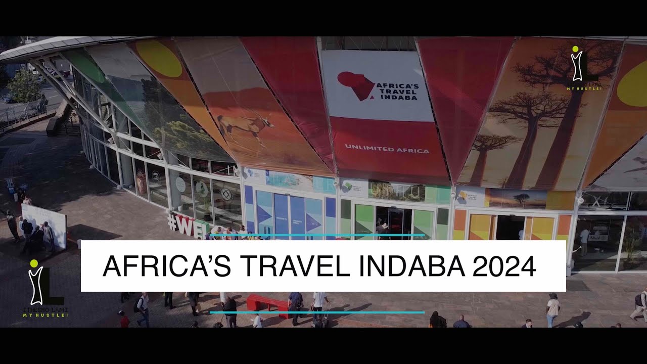 Ithesho lami - My hustle! EP25: Africa's Travel Indaba 2024