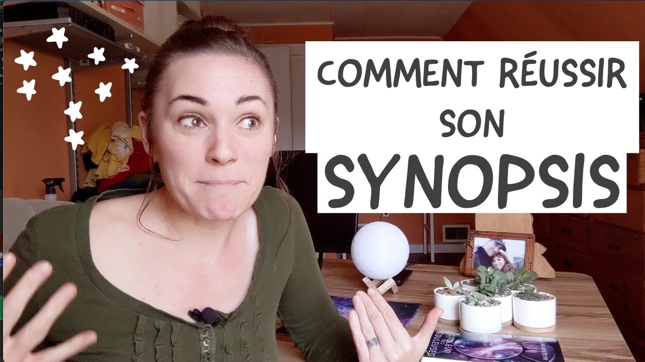 Comment Réussir Son Synopsis