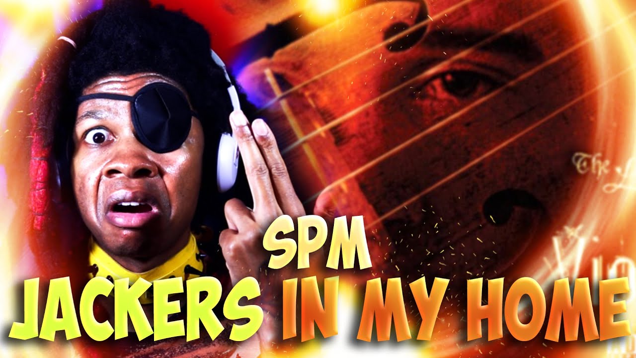 SPM - РЕАКЦИЯ на Jackers In My Home