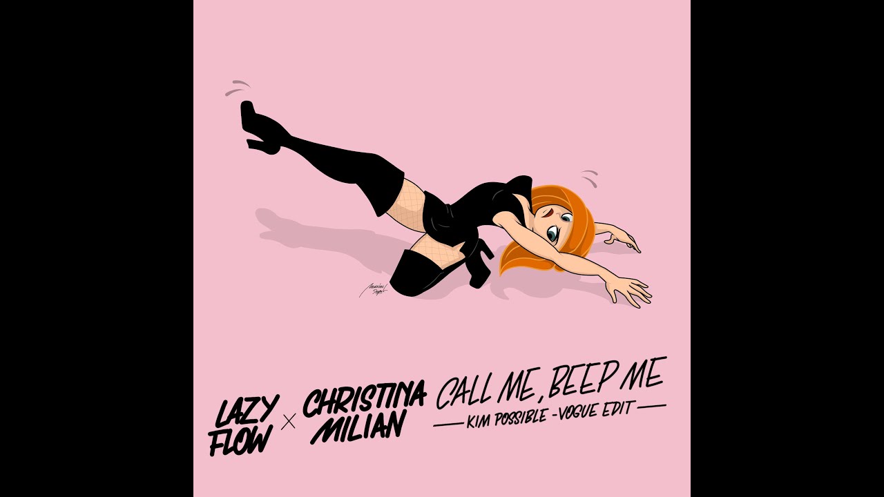 Christina Milian x Lazy Flow - Call Me, Beep Me (Kim Possible - vogue edit)