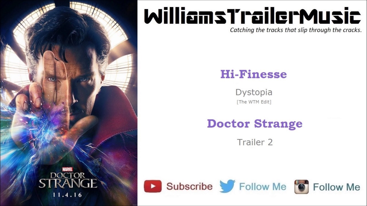 Doctor Strange Trailer 2 Music - (Hi-Finesse) Dystopia [The WTM Edit]