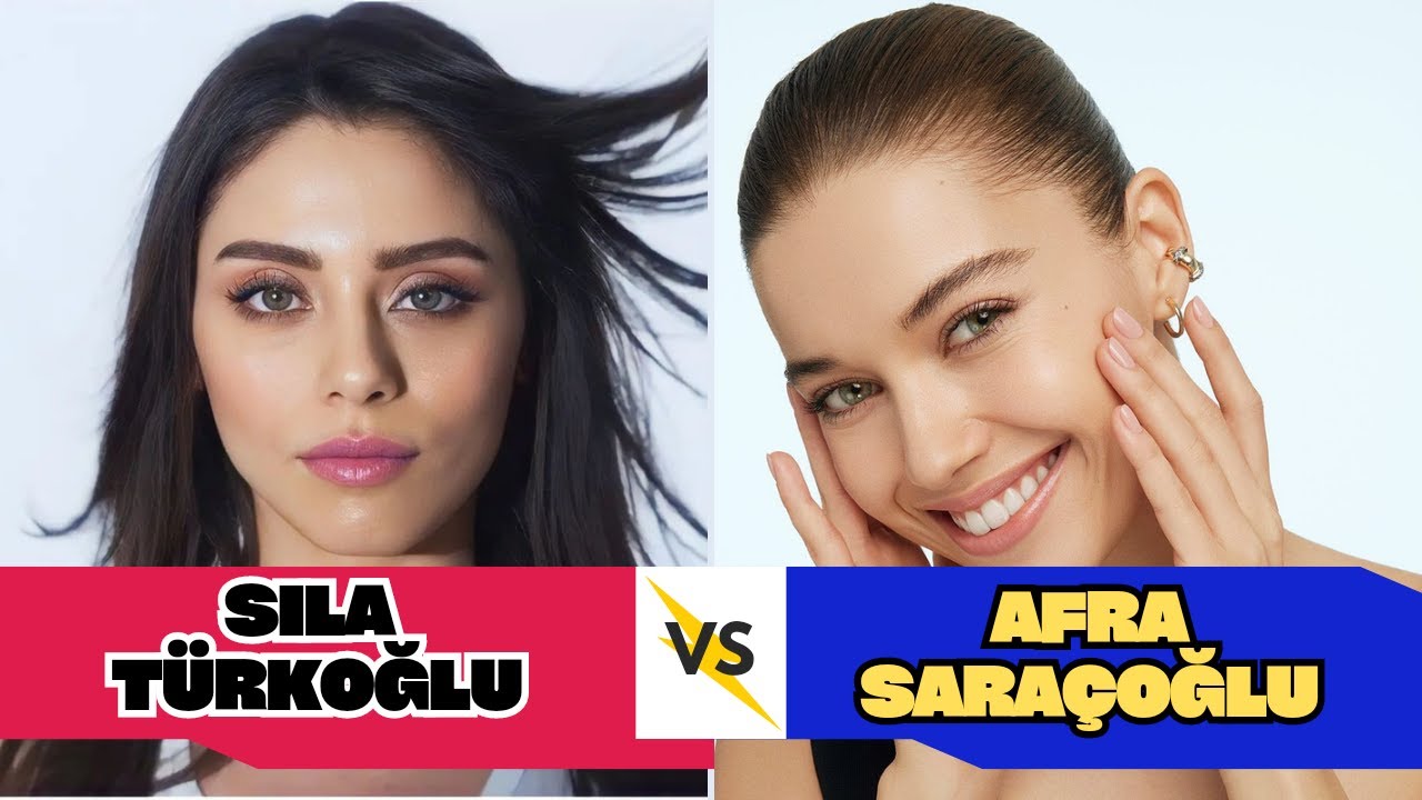 Sıla T&uuml;rkoğlu mu yoksa Afra Sara&ccedil;oğlu mu?