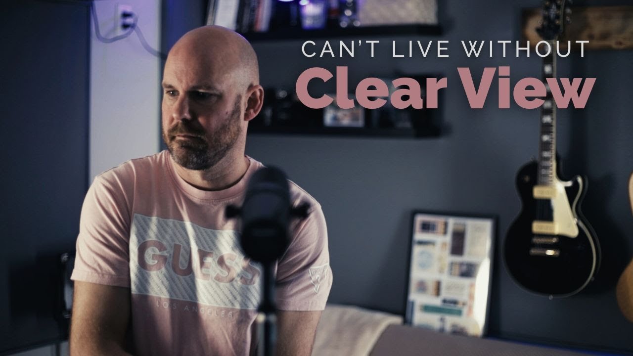 Can't Live Without - Clear View (Original)