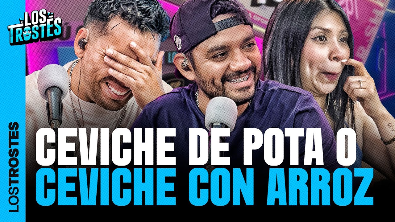 #LOSTROSTES | CEVICHE DE POTA O DE PESCADO?