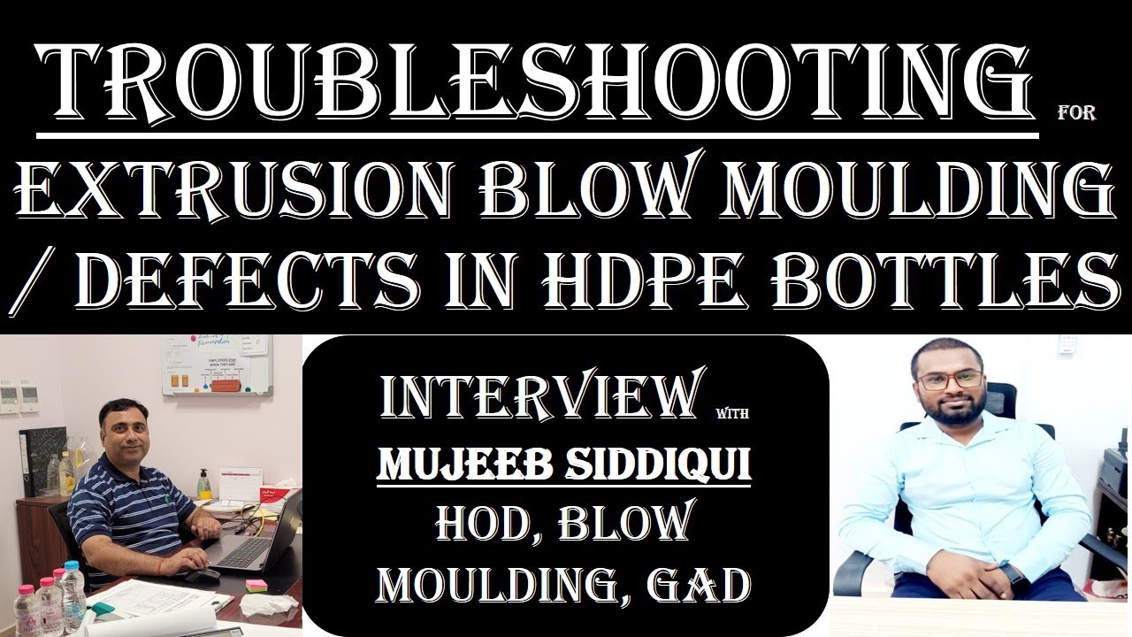 Troubleshooting: Extrusion Blow Moulding(EBM). Neck Deformation / Bottom/Handle Leakage.